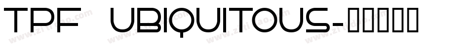 TPF Ubiquitous字体转换